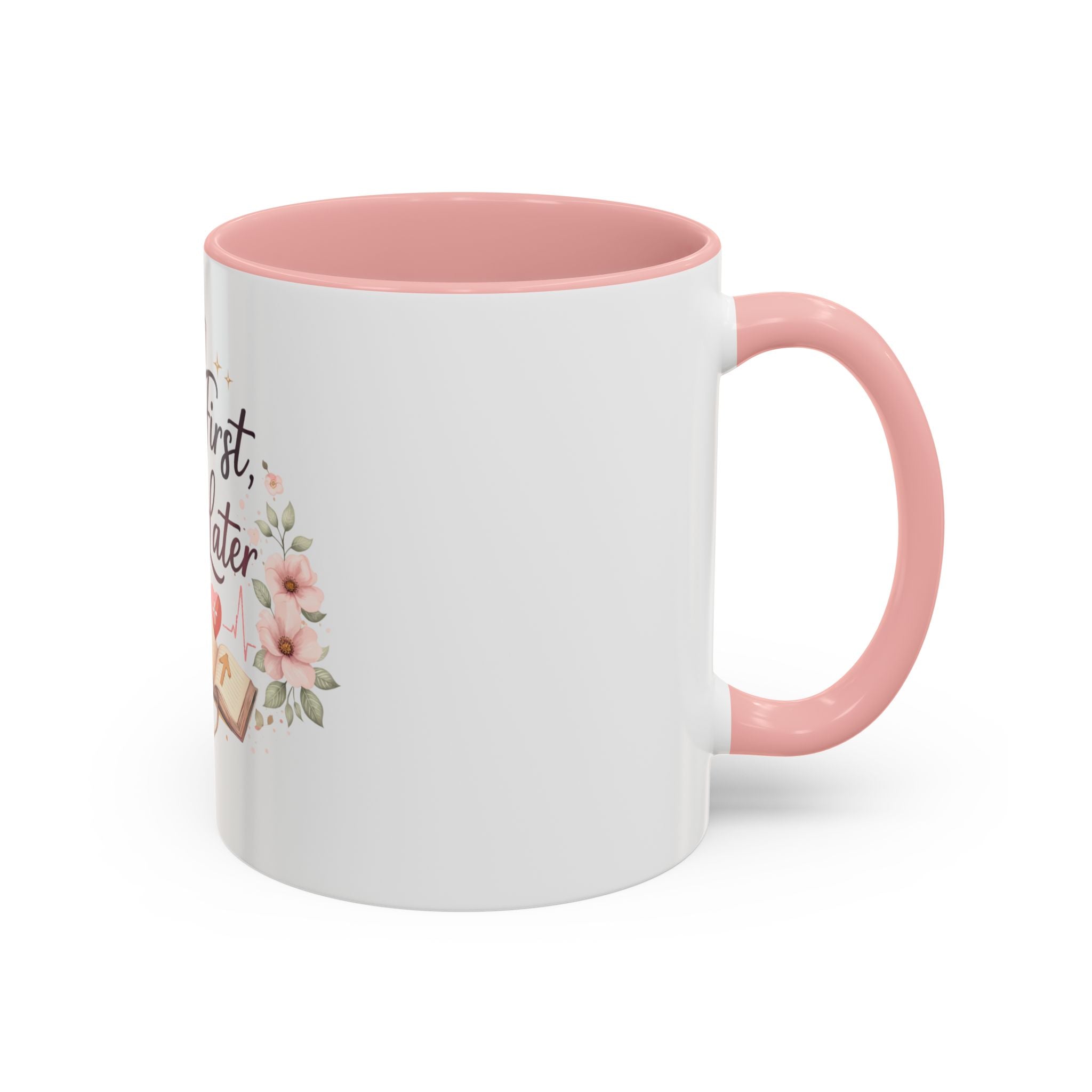 Prayer Nurse Coffee Mug - "Pray First, Chart Later" Floral Accent Mug