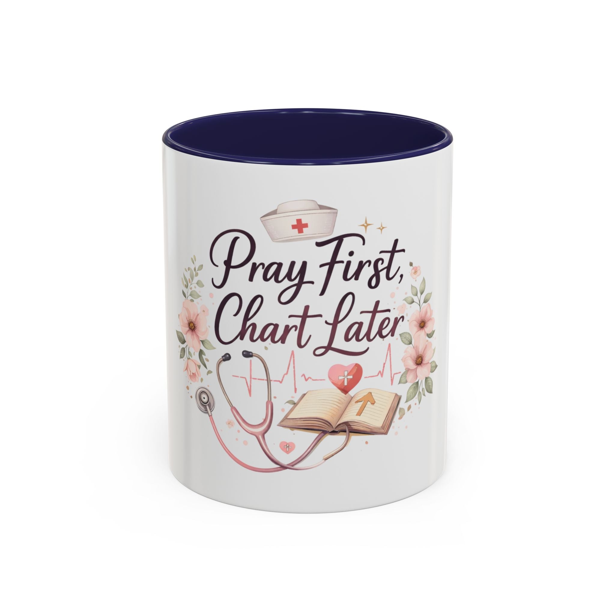 Prayer Nurse Coffee Mug - "Pray First, Chart Later" Floral Accent Mug
