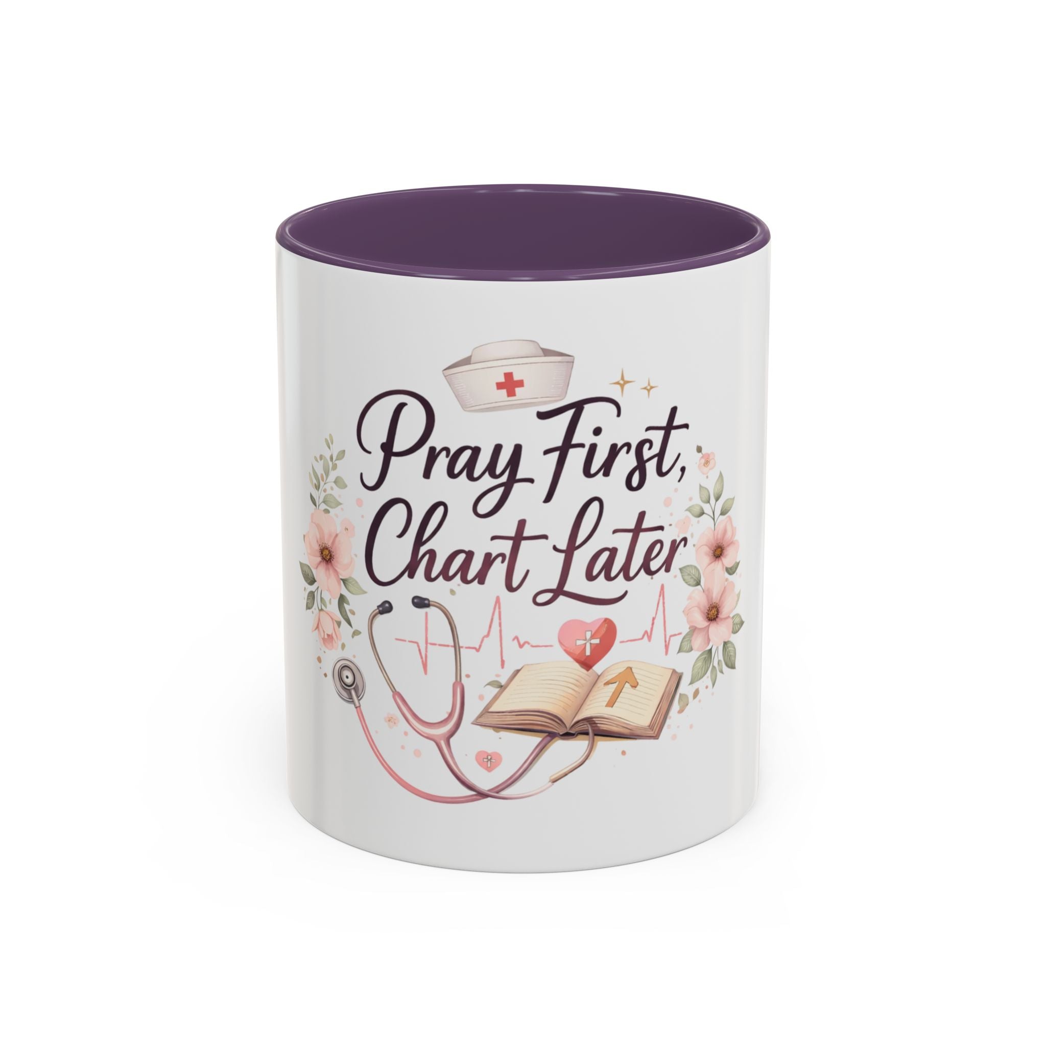 Prayer Nurse Coffee Mug - "Pray First, Chart Later" Floral Accent Mug