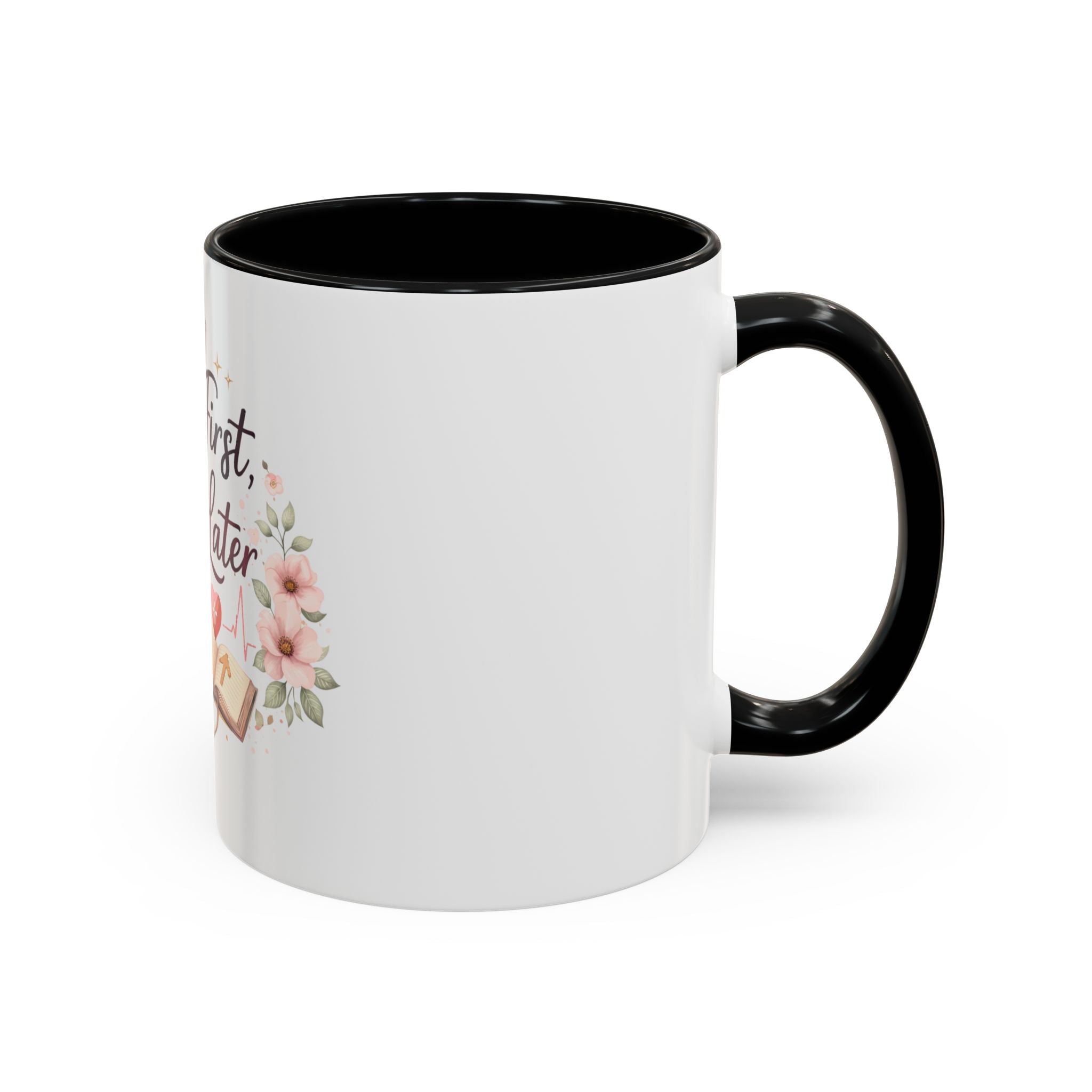 Prayer Nurse Coffee Mug - "Pray First, Chart Later" Floral Accent Mug